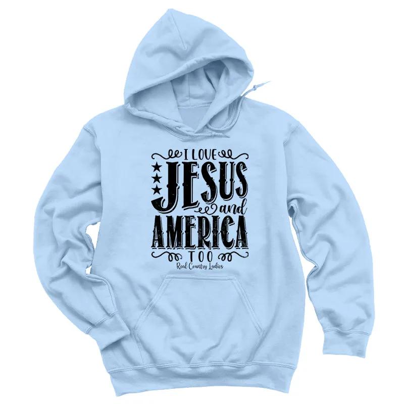 I Love Jesus And America Too Black Print Hoodies & Long Sleeves