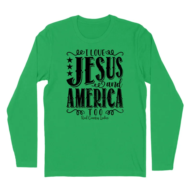 I Love Jesus And America Too Black Print Hoodies & Long Sleeves