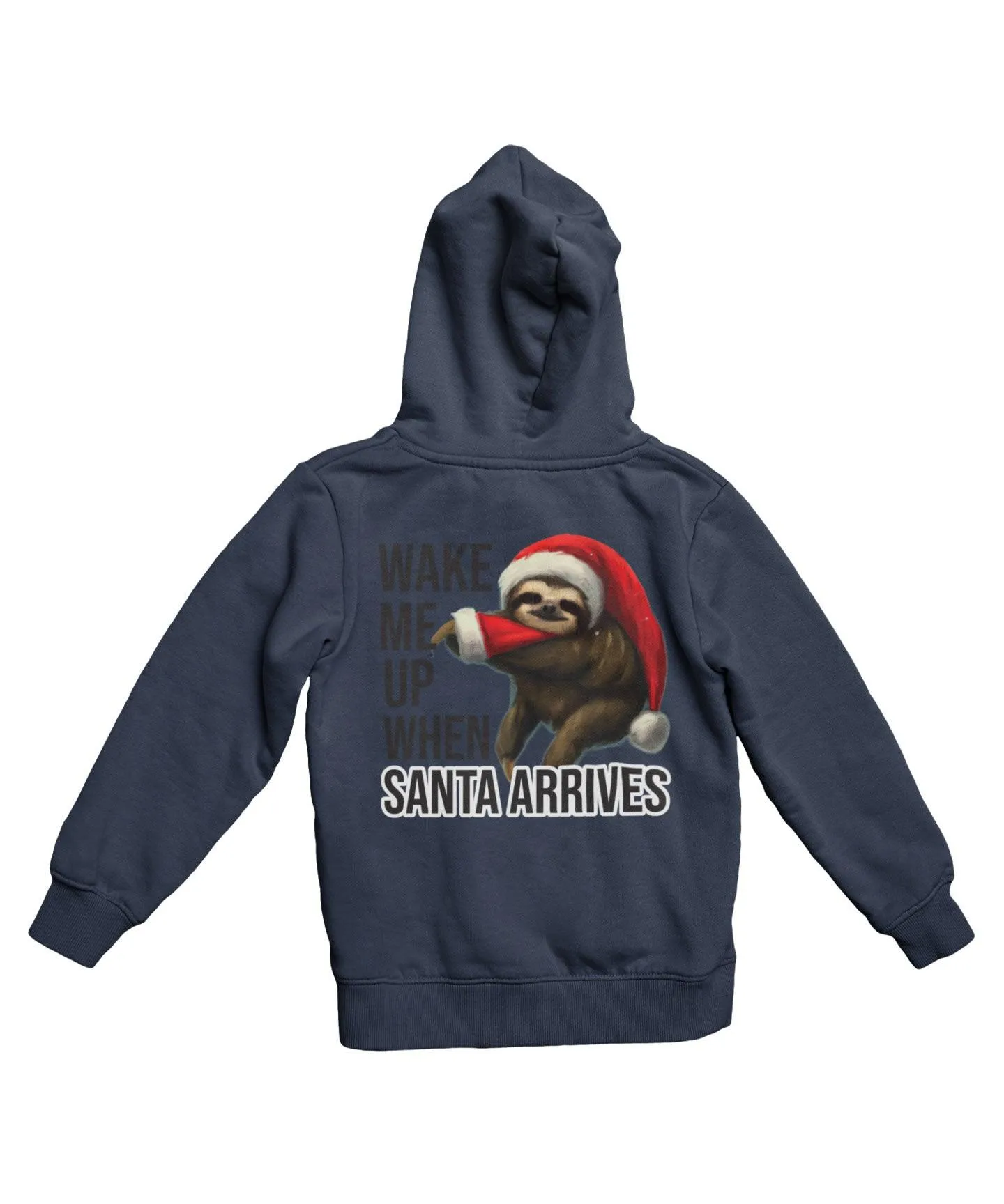 Sloth Wake Me Up When Santa Arrives Christmas Back Printed Hoodie