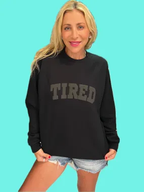 Tired Black Sweatshirt